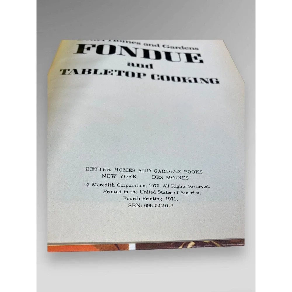 Better Homes &‎ Gardens Fondue AND Tabletop Cooking Fourth Printing 1971